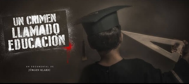 Un Crimen Llamado Educación